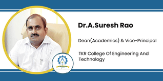 TKR College Of Engineering And Technology, Dean(Academics) & Vice-Principal: Dr.A.Suresh Rao Interview